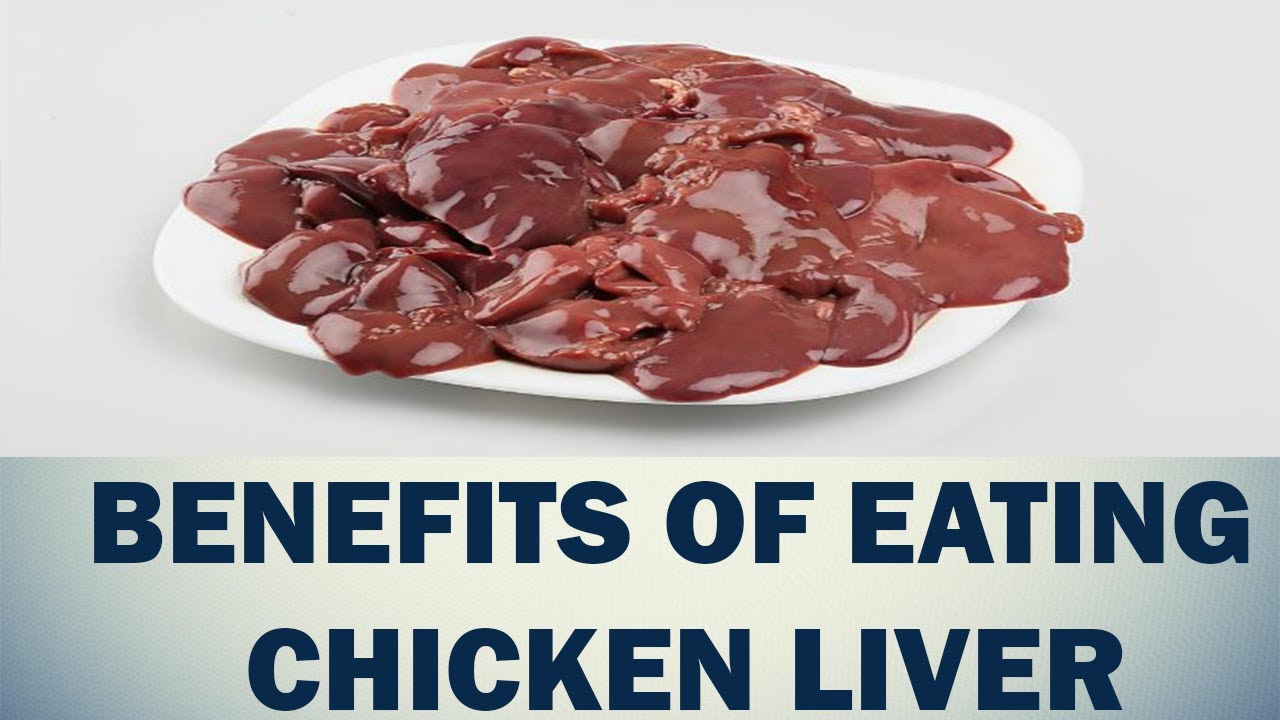 chicken liver benefits