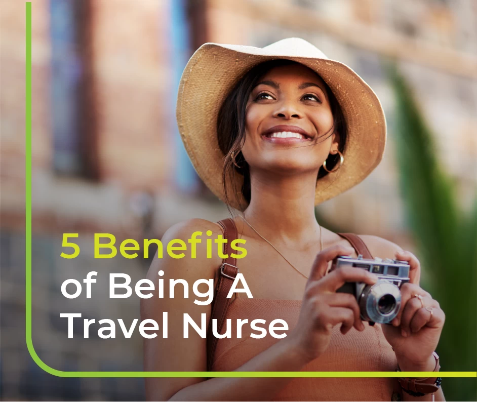 Benefits to Working as a Travel Nurse